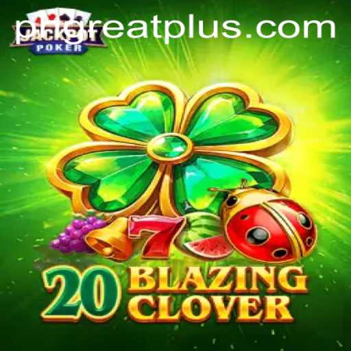 20BlazingClover: The Game That's Setting the World Ablaze