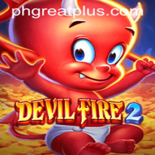 Unveiling DevilFire2: An Epic Adventure Awaits with PHGREAT Powers
