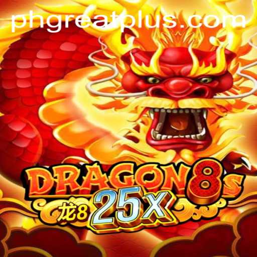 Explore the Thrilling World of Dragon8s25x and Unleash the Power of PHGREAT